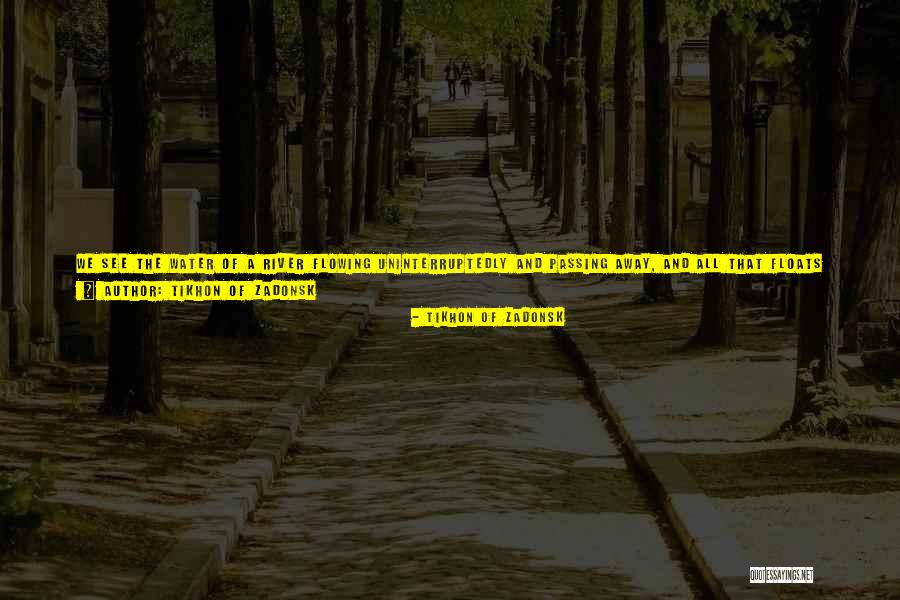 Tikhon Of Zadonsk Quotes 1971487 Tikhon Of Zadonsk Quotes 1971487
