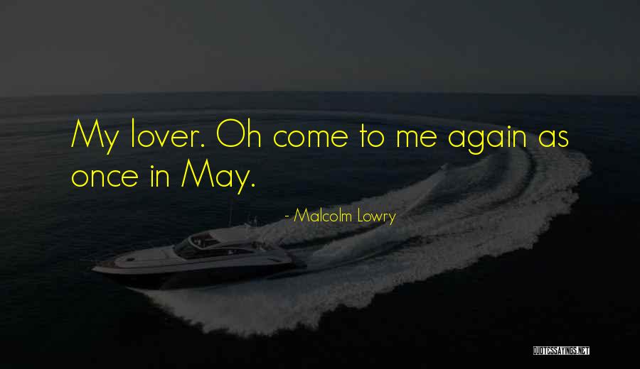 Tikhonovna Quotes By Malcolm Lowry Tikhonovna Quotes By Malcolm Lowry