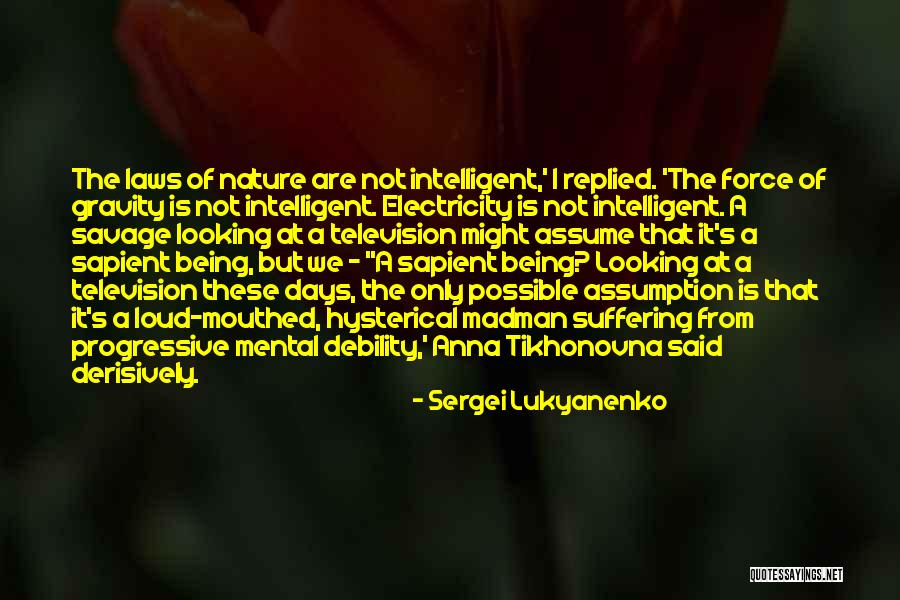 Tikhonovna Quotes By Sergei Lukyanenko Tikhonovna Quotes By Sergei Lukyanenko