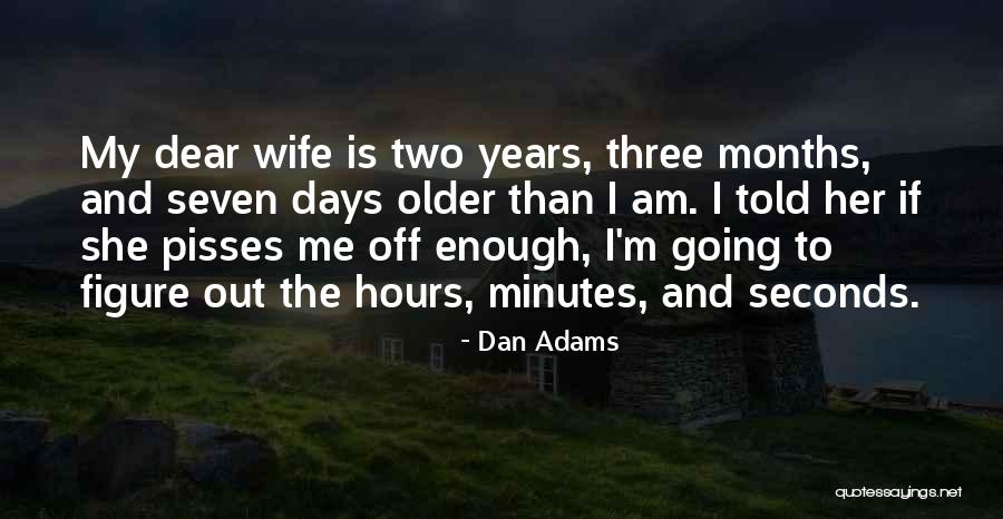 Tikslo Siekimas Quotes By Dan Adams Tikslo Siekimas Quotes By Dan Adams