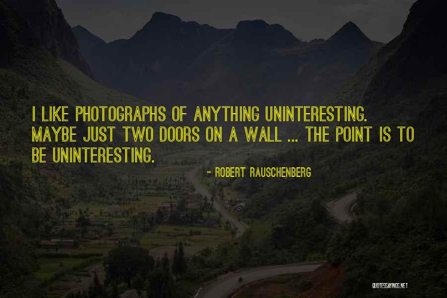 Tiktok Users Quotes By Robert Rauschenberg Tiktok Users Quotes By Robert Rauschenberg