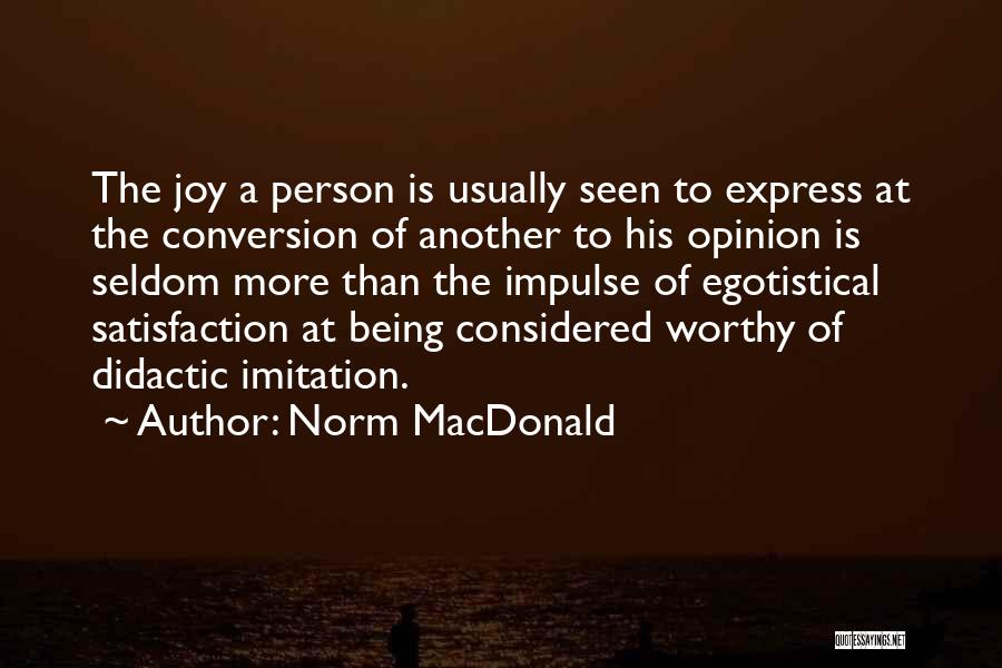Tikvah Quotes By Norm MacDonald