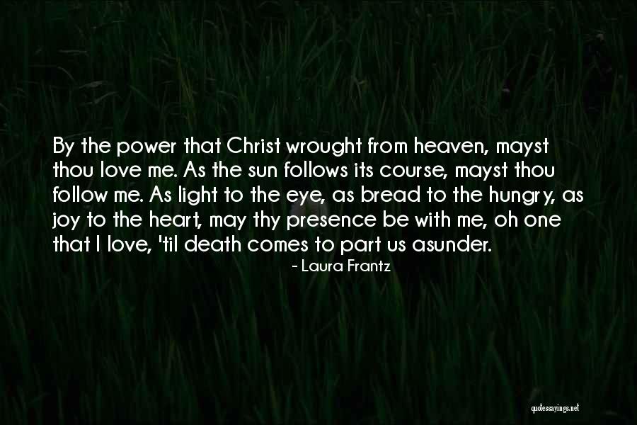 Til Death Do Us Part Quotes By Laura Frantz Til Death Do Us Part Quotes By Laura Frantz