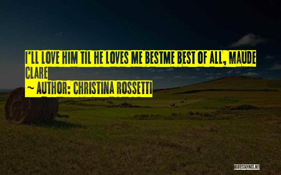 Til It's Gone Quotes By Christina Rossetti