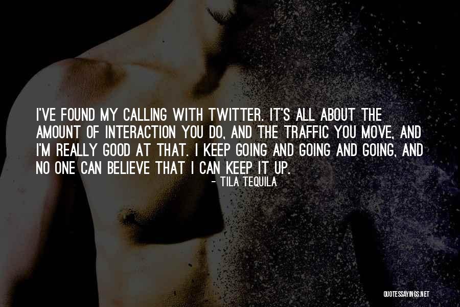 Tila Tequila Quotes 305325