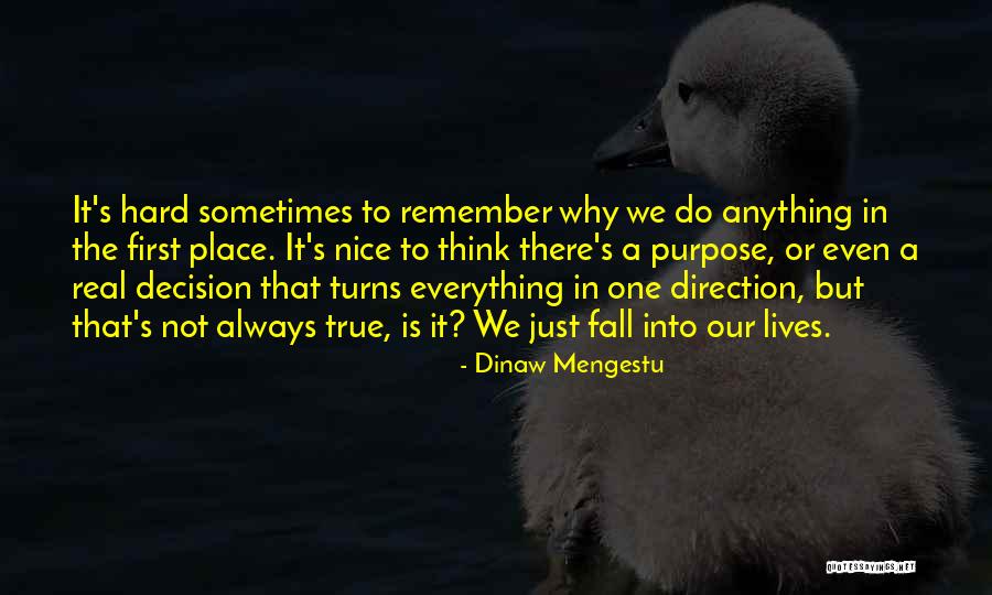 Tilak Sf Quotes By Dinaw Mengestu Tilak Sf Quotes By Dinaw Mengestu