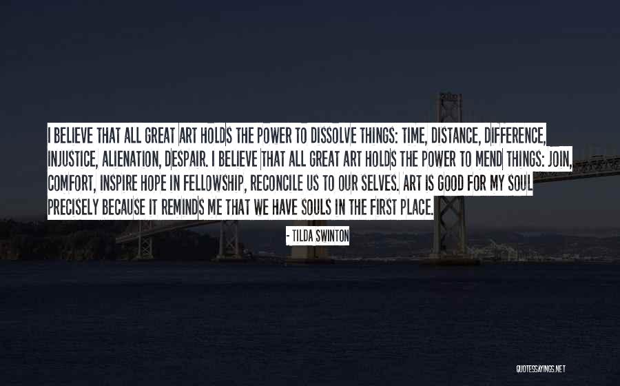 Tilda Quotes By Tilda Swinton Tilda Quotes By Tilda Swinton