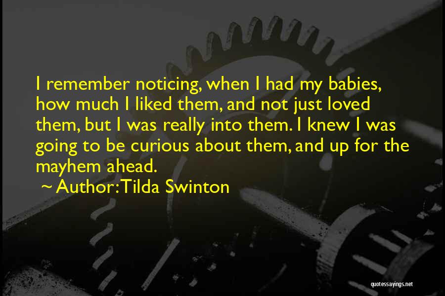 Tilda Swinton Quotes 1687869