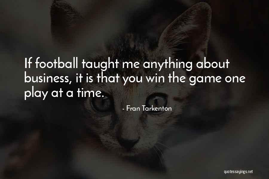 Tilki Ve Quotes By Fran Tarkenton Tilki Ve Quotes By Fran Tarkenton