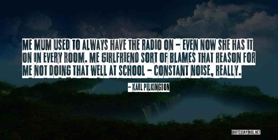 Tilki Yavrusu Quotes By Karl Pilkington Tilki Yavrusu Quotes By Karl Pilkington