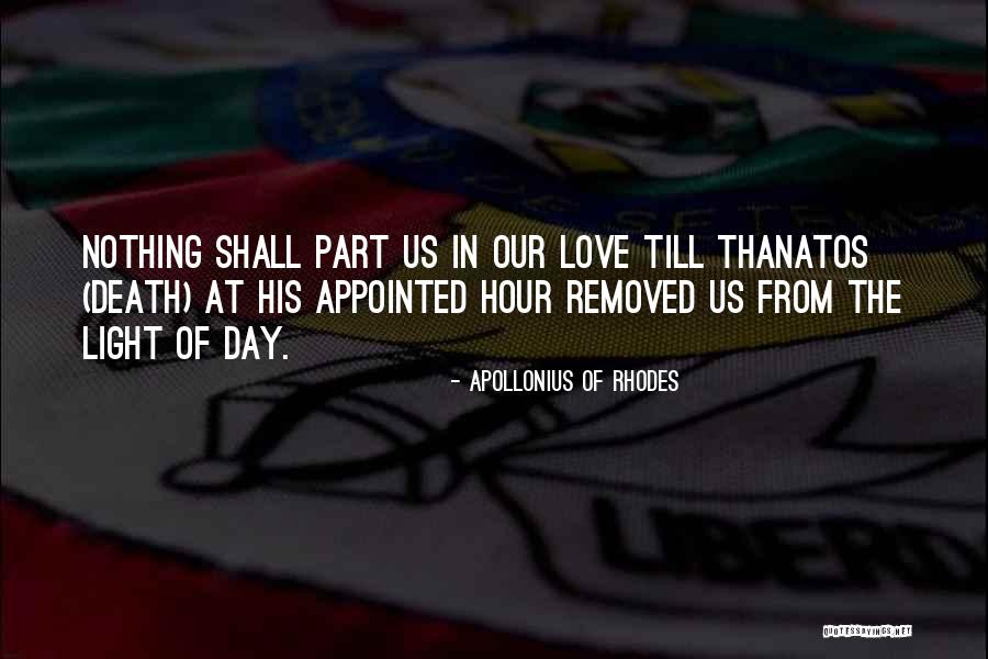 Till Death Quotes By Apollonius Of Rhodes