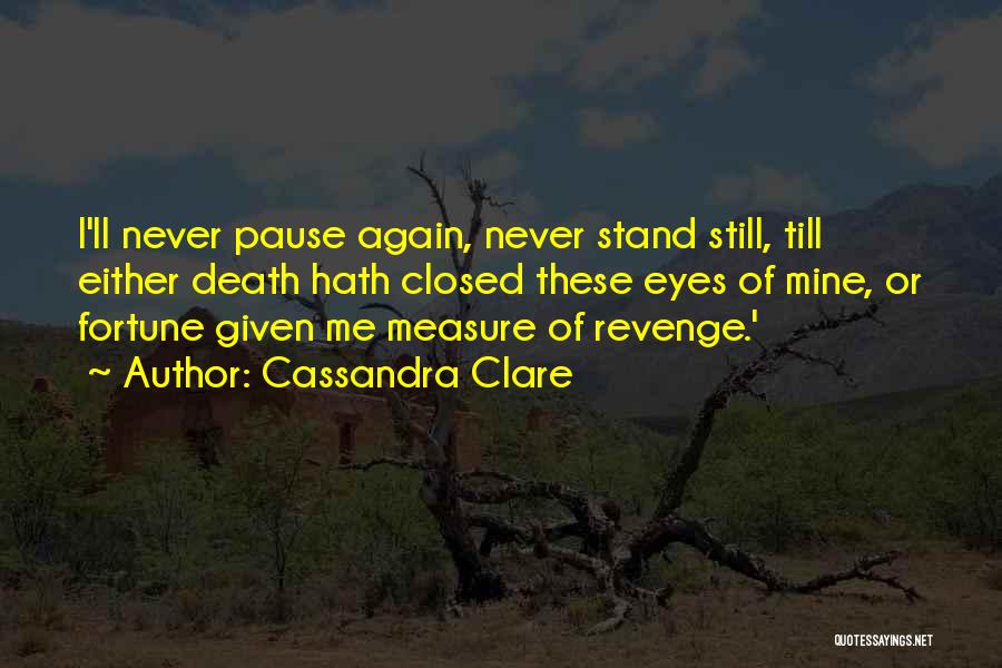 Till Death Quotes By Cassandra Clare