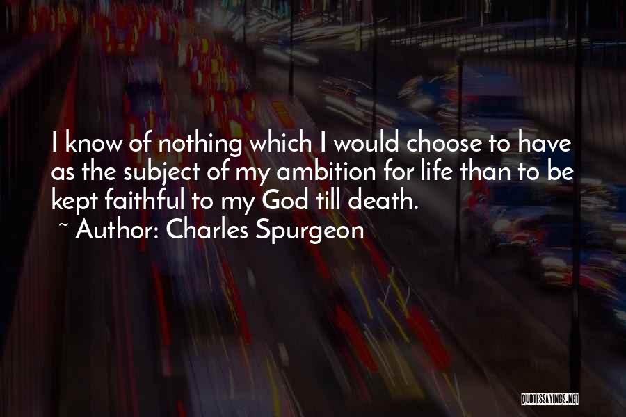 Till Death Quotes By Charles Spurgeon