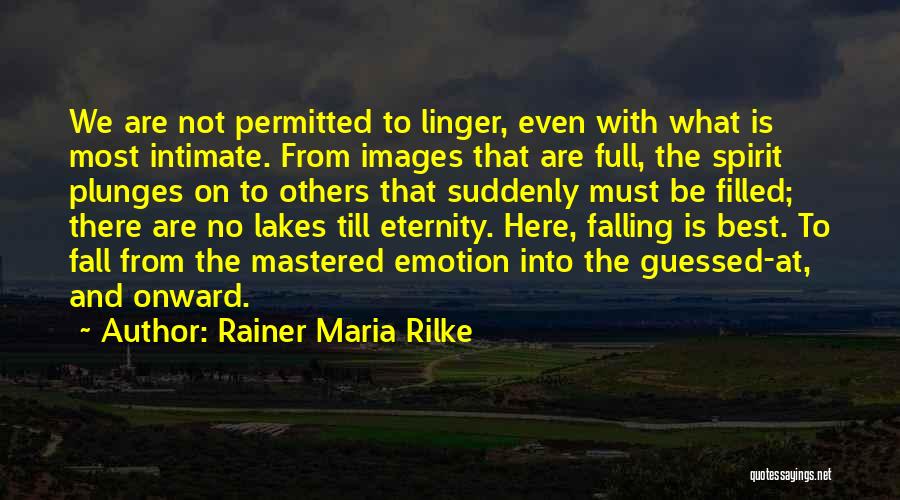 Till Eternity Quotes By Rainer Maria Rilke