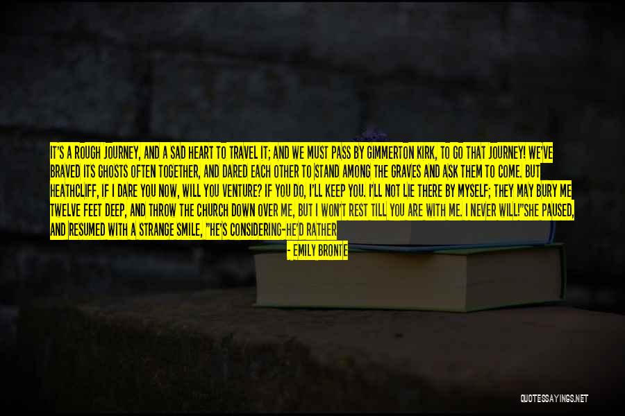 Till I Find You Quotes By Emily Bronte Till I Find You Quotes By Emily Bronte