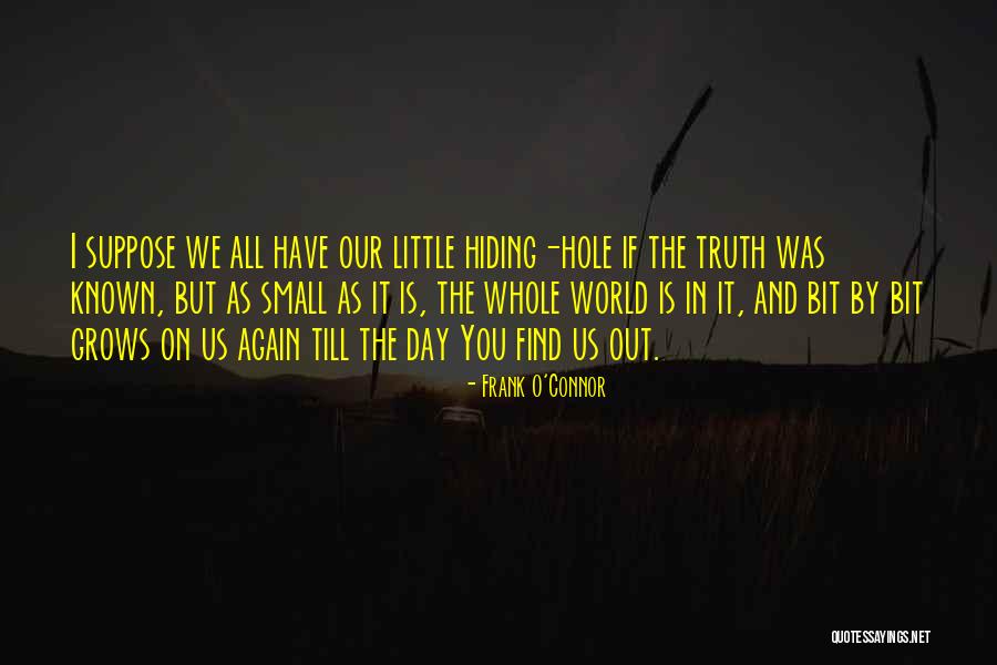 Till I Find You Quotes By Frank O'Connor Till I Find You Quotes By Frank O'Connor