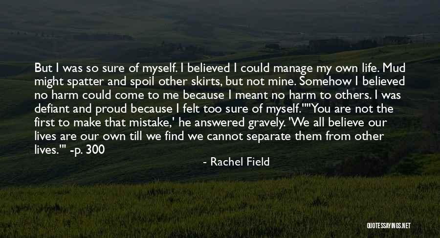 Till I Find You Quotes By Rachel Field Till I Find You Quotes By Rachel Field