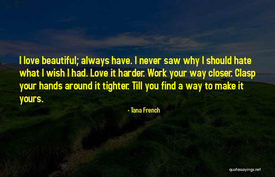 Till I Find You Quotes By Tana French Till I Find You Quotes By Tana French