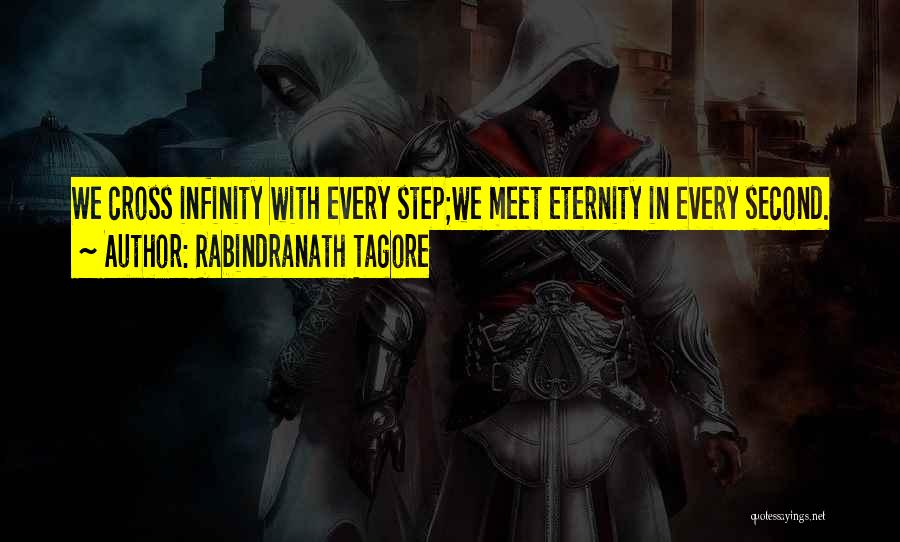 Till Infinity Quotes By Rabindranath Tagore