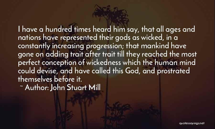 Till It's Gone Quotes By John Stuart Mill