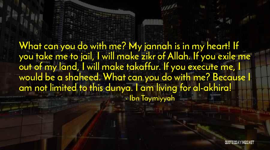 Till Jannah Quotes By Ibn Taymiyyah