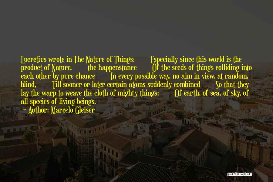 Till Later Quotes By Marcelo Gleiser