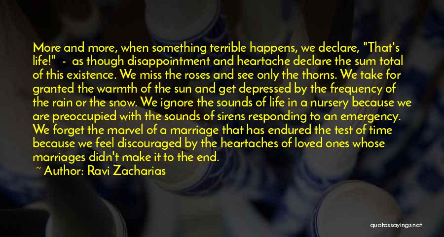 Till My Heartaches End Quotes By Ravi Zacharias