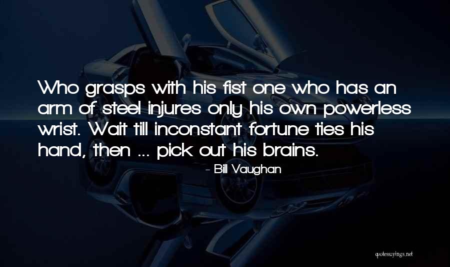 Till Then Quotes By Bill Vaughan