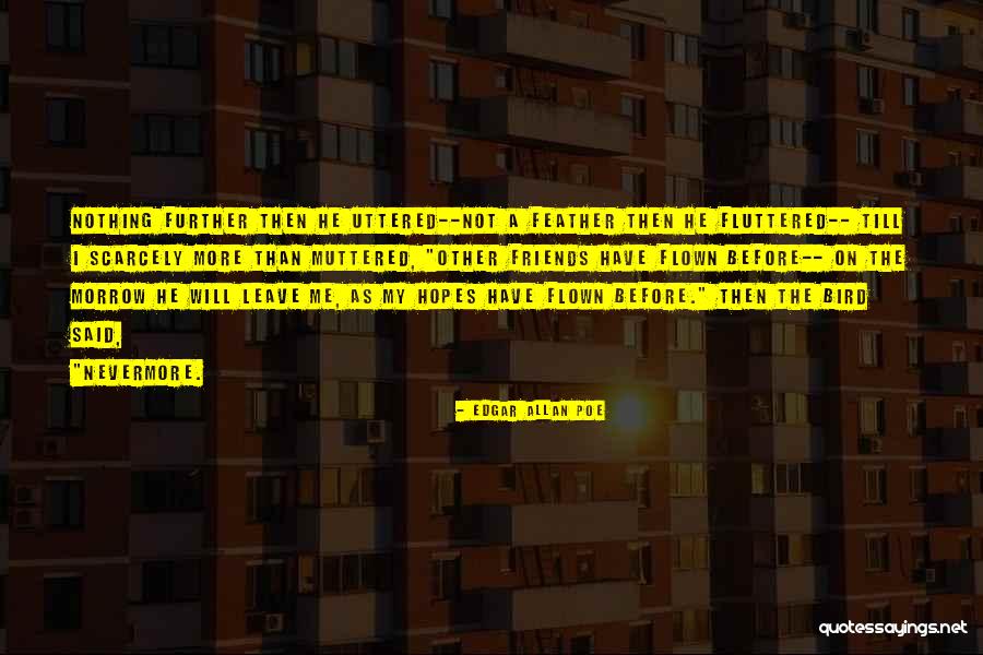 Till Then Quotes By Edgar Allan Poe Till Then Quotes By Edgar Allan Poe