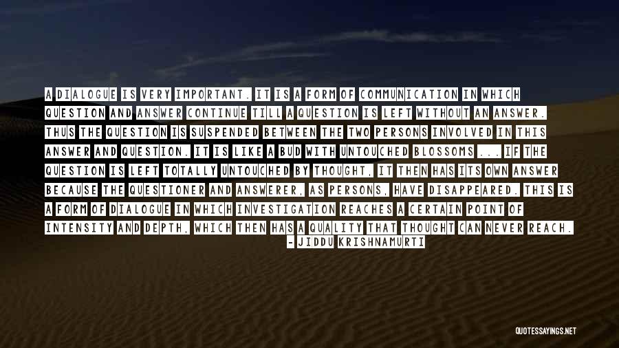 Till Then Quotes By Jiddu Krishnamurti Till Then Quotes By Jiddu Krishnamurti