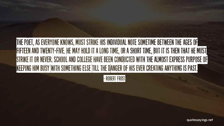 Till Then Quotes By Robert Frost Till Then Quotes By Robert Frost
