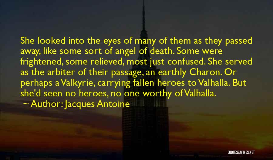 Till Valhalla Quotes By Jacques Antoine