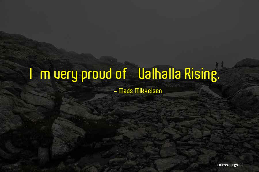 Till Valhalla Quotes By Mads Mikkelsen