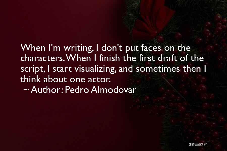 Till We Have Faces Character Quotes By Pedro Almodovar