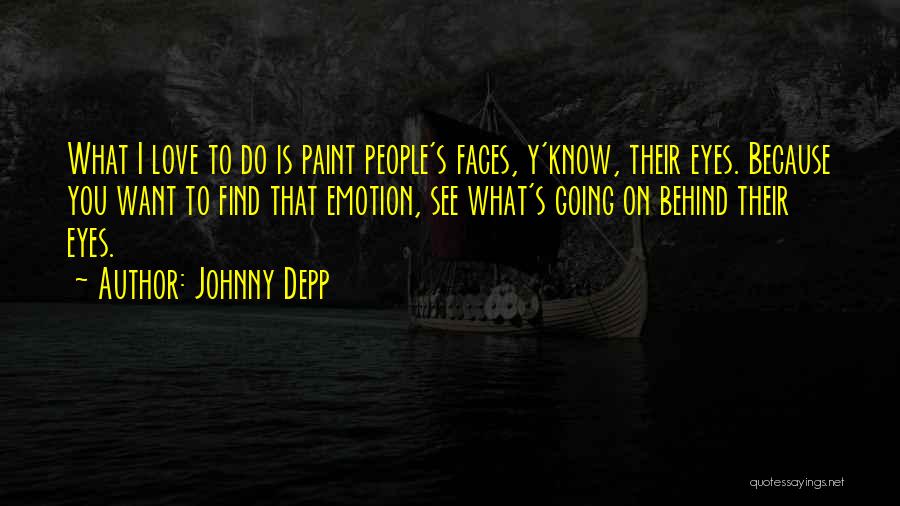 Till We Have Faces Love Quotes By Johnny Depp