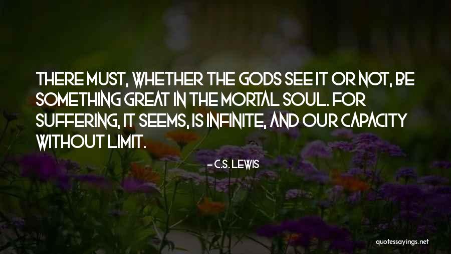 Till We Have Faces Quotes By C.S. Lewis Till We Have Faces Quotes By C.S. Lewis