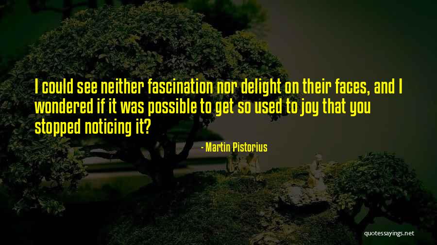 Till We Have Faces Quotes By Martin Pistorius Till We Have Faces Quotes By Martin Pistorius