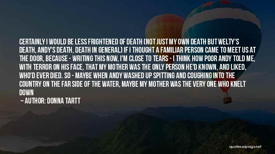 Till We Meet Again Death Quotes By Donna Tartt