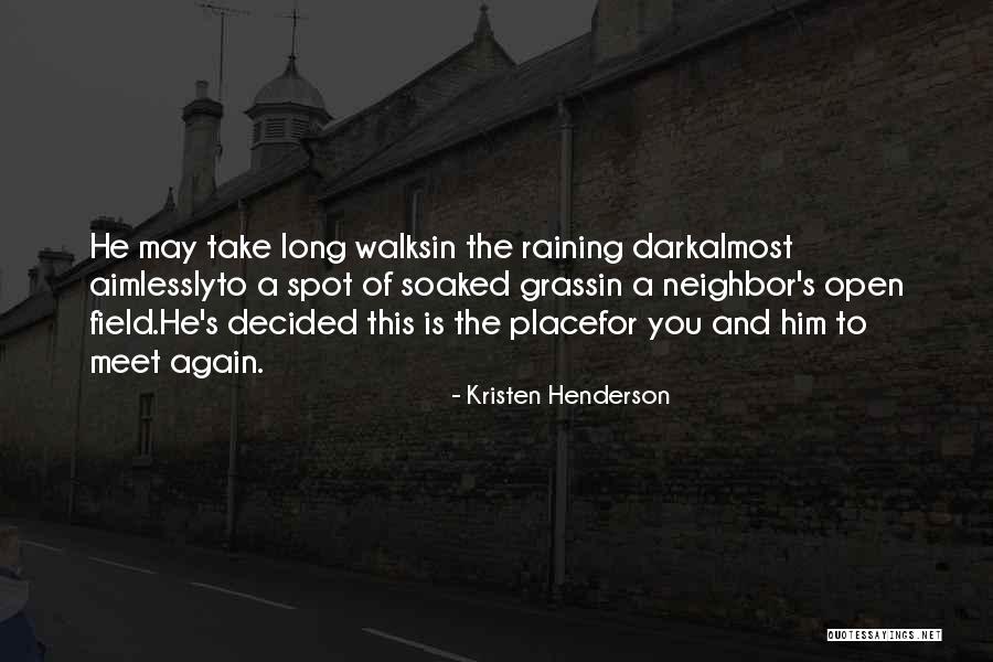 Till We Meet Again Death Quotes By Kristen Henderson