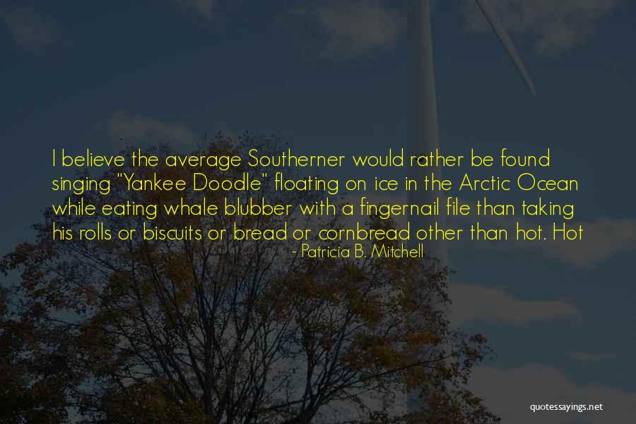 Tilletts Quotes By Patricia B. Mitchell Tilletts Quotes By Patricia B. Mitchell