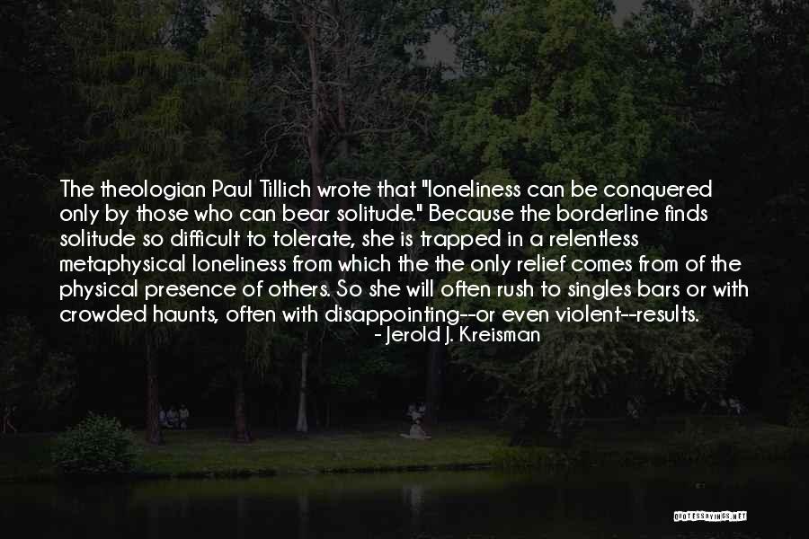 Tillich Quotes By Jerold J. Kreisman