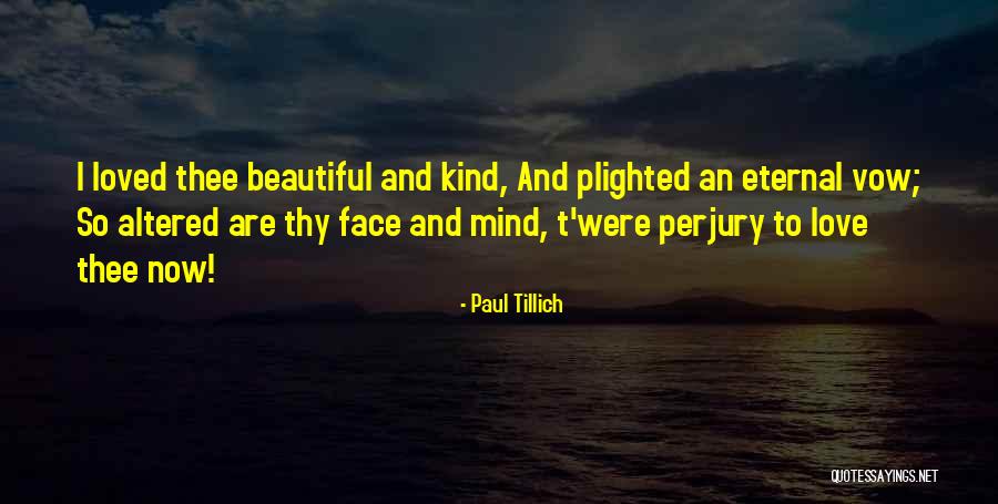 Tillich Quotes By Paul Tillich