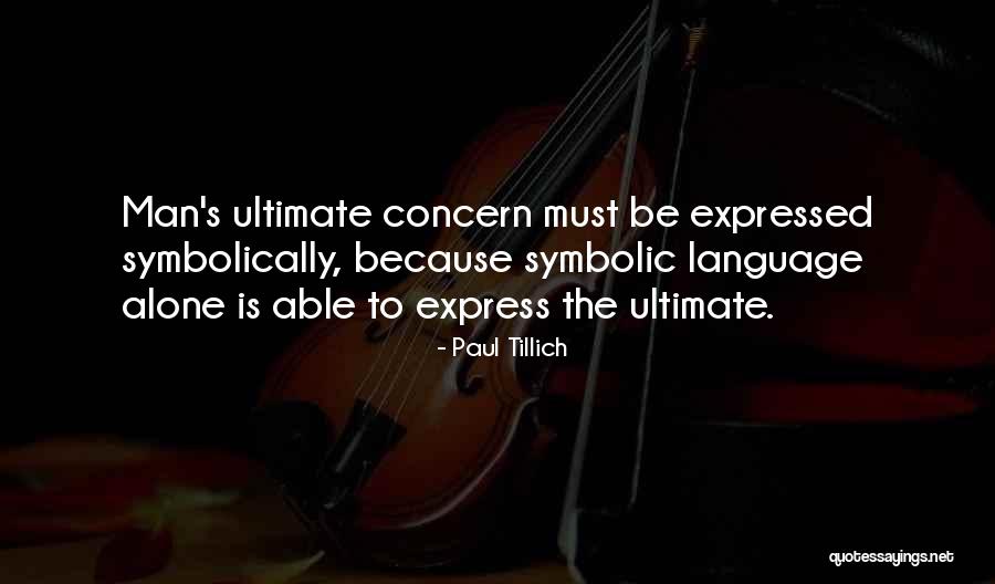 Tillich Quotes By Paul Tillich