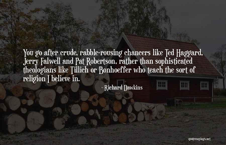 Tillich Quotes By Richard Dawkins Tillich Quotes By Richard Dawkins