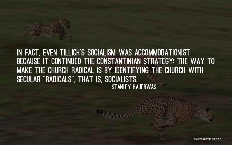 Tillich Quotes By Stanley Hauerwas