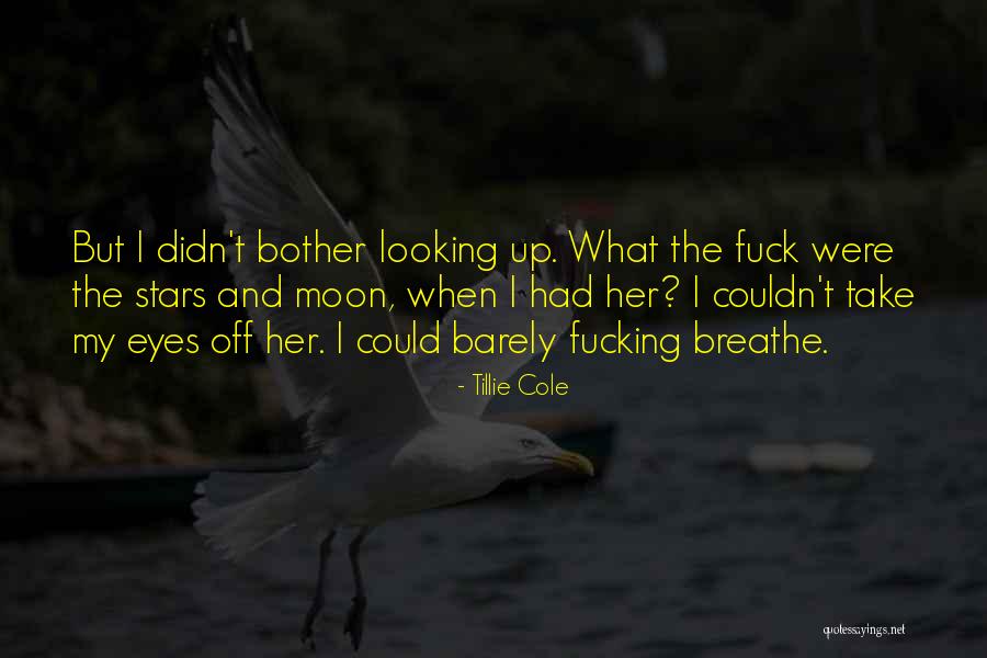 Tillie Cole Quotes 695901 Tillie Cole Quotes 695901