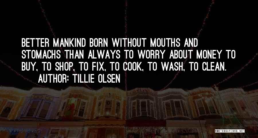 Tillie Olsen Quotes 1274179