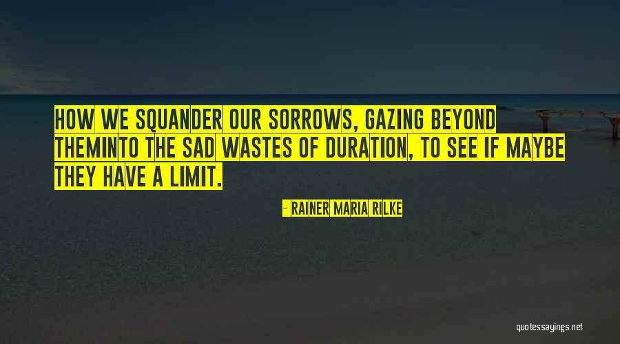 Tilliont Quotes By Rainer Maria Rilke Tilliont Quotes By Rainer Maria Rilke
