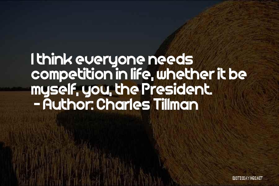 Tillman Quotes By Charles Tillman