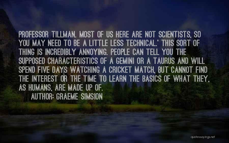 Tillman Quotes By Graeme Simsion